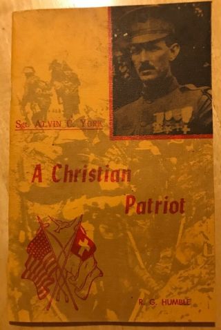 Christian Patriot Sgt.  Alvin C.  York Holiness World War I Congressional Medal