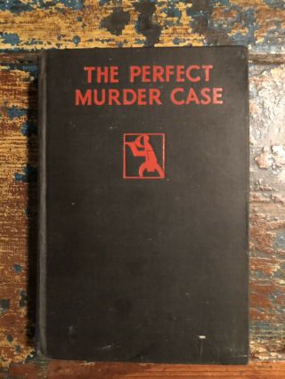 The Perfect Murder Case,  Christopher Bush,  1929 Crime Club Edition