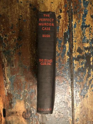 The Perfect Murder Case,  Christopher Bush,  1929 Crime Club Edition 2