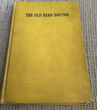 Vintage Book From 1941 - The Old Herb Doctor