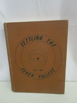 Vintage 1982 Hardcover Book Settling The Seven Valleys (nebraska)