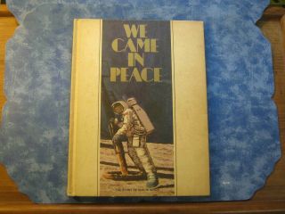 Vintage We Came In Peace - The Story Of Man In Space Hc 1969 1st Printing