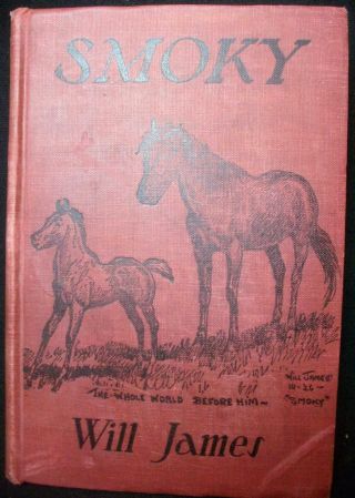 Smoky The Cow Horse Will James 43 Western Illustrations Scribners 1926 First Ed.