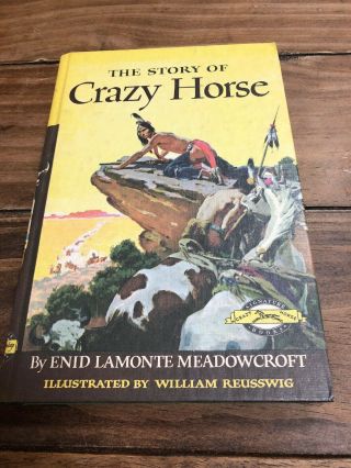 Book The Story Of Crazy Horse By Enid Lamonte Meadowcroft 1954
