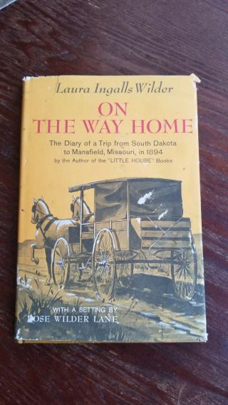 Laura Ingalls Wilder/ On The Way Home/ Hb/jacket/ 1962/ Rose Lane