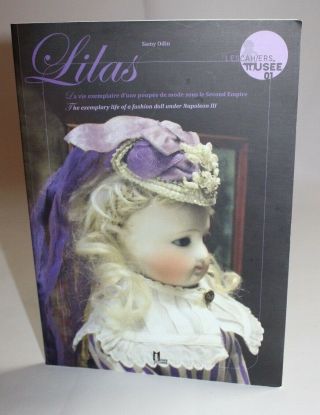 2010 Doll Book Lilas The Exemplary Life Of A Fashion Doll Under Napoleon Iii