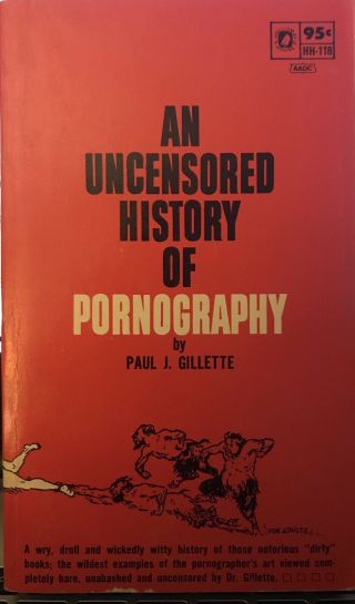 An Uncensored History Of Pornography By Paul J.  Gillette Holloway House Hh118