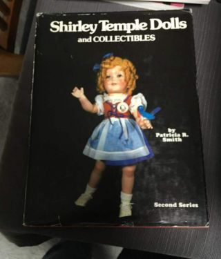 2 Shirley Temple Dolls And Collectibles Books By Patricia Smith 1977 And 1979