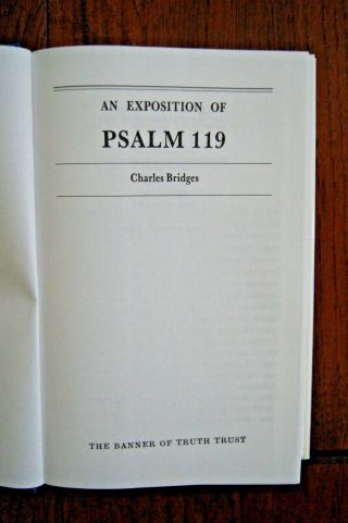1995 CHARLES BRIDGES An Exposition of Psalm 119 - Puritan - Spurgeon Recommend 3