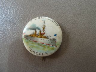 Vintage Pinback Button - U.  S.  Battleship " Oregon "