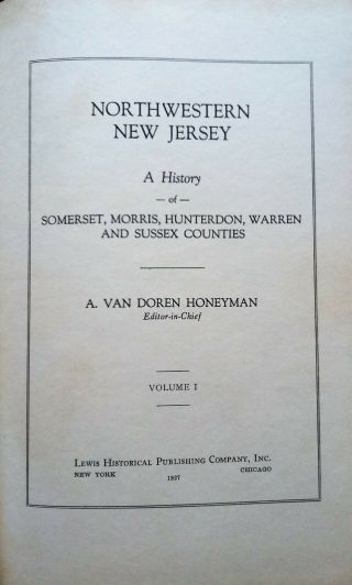 Northwestern Jersey A History by A.  Van Doren Honeyman 2 Volumes 4