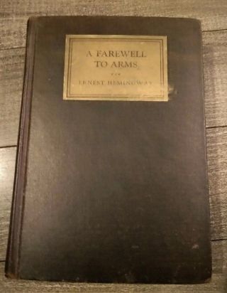 1929 A Farewell To Arms Ernest Hemingway 1st Ed 1st State Hc Book No Disclaimer