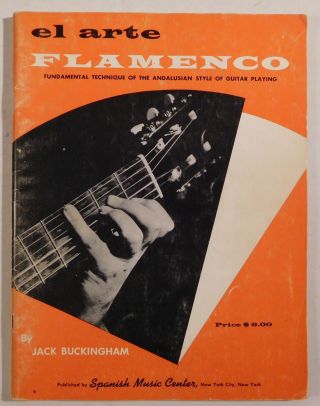 Jack Buckingham El Arte Flamenco Spanish Music Center Vintage Guitar Book