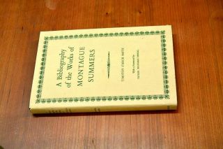 A Bibliography Of The Of Montague Summers,  Smith,  Timothyd 