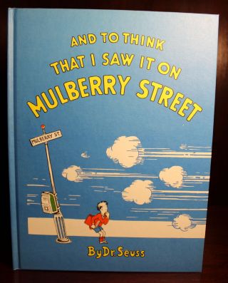 Dr.  Seuss And To Think I Saw It On Mulberry Street 1937 Later Printing Dj