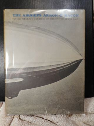 United States Navy Airships Akron And Macon By Richard K.  Smith 57tb.