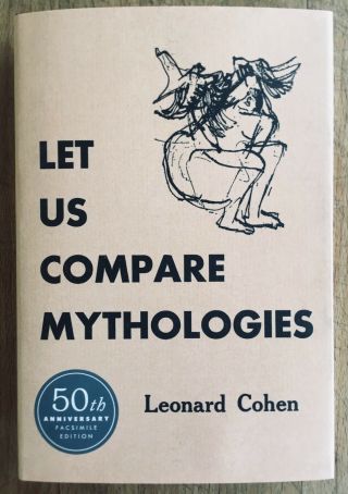 Signed Let Us Compare Mythologies By Leonard Cohen (hardback) 1st Hc 50th