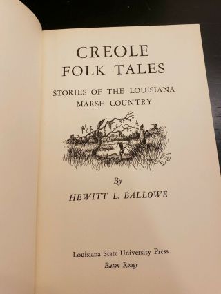 Creole Folk Tales by Hewitt L.  Ballowe Louisiana Marsh Country 1948 1st Ed DJ 3