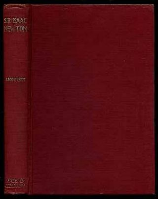 S Brodetsky / Sir Isaac Newton A Brief Account Of His Life And Work 1st Ed 1928