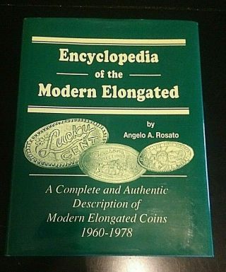 1990 " Encyclopedia Of The Modern Elongated " 1960 - 1978 Penny Coin Hardback Book