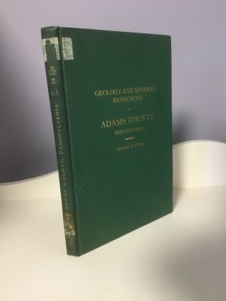 Geology And Mineral Resources Of Adams County,  Pennsylvania - 1932