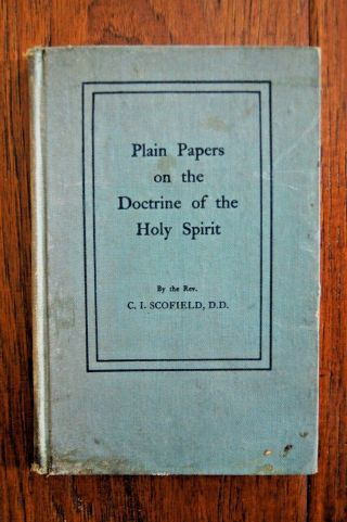 C.  1910 C I Scofield Plain Papers On The Doctrine Of The Holy Spirit - Rare