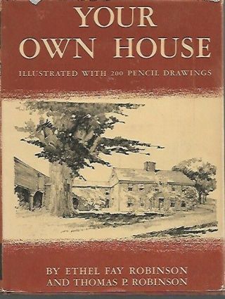 U7 - 1941 Hc/dj 1st Edition - Your Own House By Ethel Fay Robinson Plans Drawings