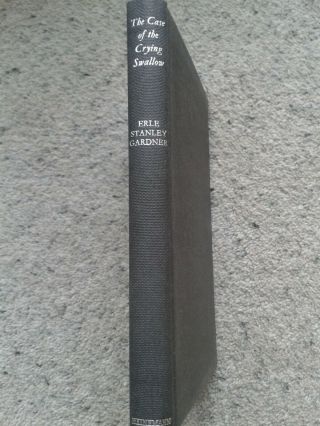 The Case Of The Crying Swallow (perry Mason) : Erle S Gardner - Gb 1st Edition 1974