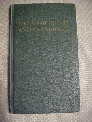 Big Game Rifles And Cartridges - Keith