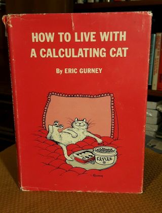 How To Live With A Calculating Cat By Eric Gurney C.  1962 1963 Vtg Hcdj Rare Htf