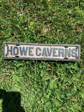 Vtg.  Howe Caverns License Plate Topper Advertising Sign Embossed Tin Metal Ny