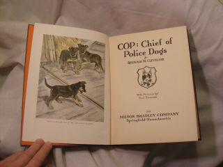 Cop: Chief Of Police Dogs (1928/illustrated) Reginald M.  Cleveland