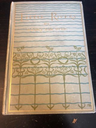 Little Rivers By Henry Van Dyke 1895 Second Edition