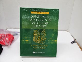 Anatomic Exposures In Vascular Surgery.  2nd Ed.  James Valentine & Gary Wind