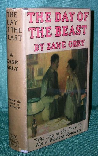 The Day Of The Beast By Zane Grey - Grosset & Dunlap Hardcover In Dust Jacket