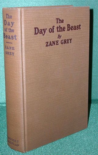 The Day of the Beast by Zane Grey - Grosset & Dunlap Hardcover in Dust Jacket 3