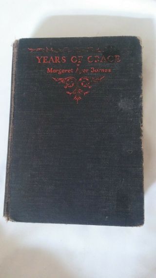 Years Of Grace By Margaret Ayer Barnes (1931) 9780877971795