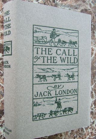 The Call Of The Wild,  1904 First Edition,  By Jack London