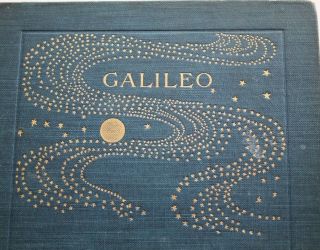 1903 Edition Galileo - His Life And Work By J.  J.  Fahie W/ilustrations