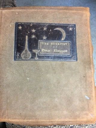 Antique Book The Rubaiyat Of Omar Khayyam (c) 1906 By Elbert Hubbard