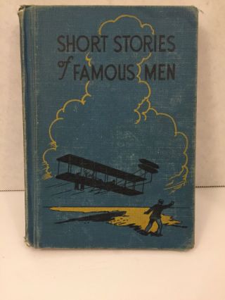 Short Stories Of Famous Men By James Reynolds 1948