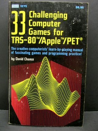 Thirty - Three Challenging Computer Games For Trs - 80,  Apple & Pet,  D.  Chance 81 Pb