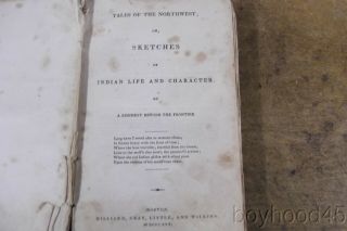 Tales of the Northwest: Sketches of Indian Life by William J.  Snelling - 1830 5