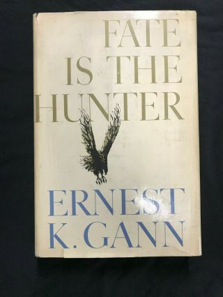 Fate Is The Hunter Ernest K.  Gann 1961 First Ed Memoir Aviation Classic Hcdj
