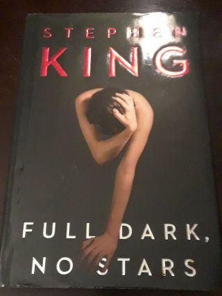 Full Dark No Stars,  Signed Stephen King,  2010.  First Edition,  First Printing