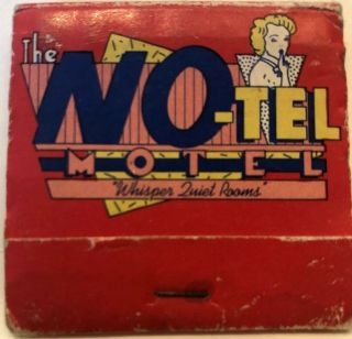Vintage Feature Matchbook,  “no - Tel Motel” Near Major Towns Everywhere