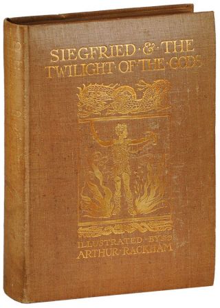 Arthur Rackham & Richard Wagner - Siegfried & The Twilight Of The Gods - 1911 - 1st Ed