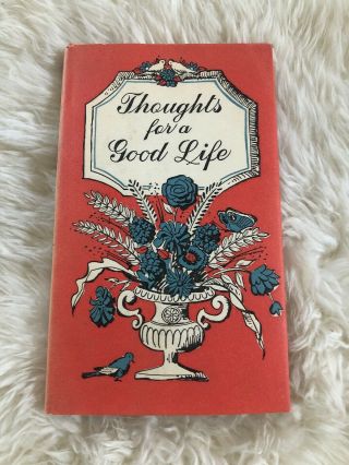 1959 Thoughts For A Good Life Book Peter Pauper Press Daily Inspiration