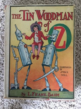 The Tin Woodman Of Oz By L.  Frank Baum Copyright 1918