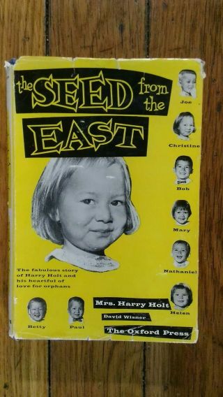 The Seed From The East By Mrs.  Harry Holt 1956 1st Edition - 1st Printing Hc/dj